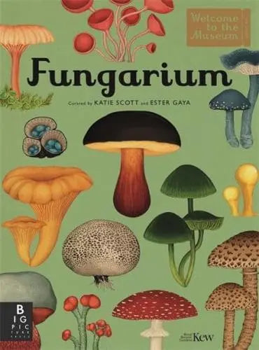 Fungarium by Katie Scott & Royal Botanic Gardens, Kew