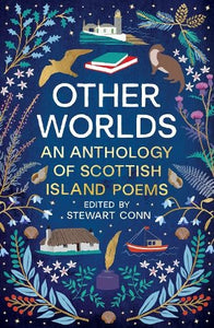 Other Worlds: An Anthology of Scottish Island Poems