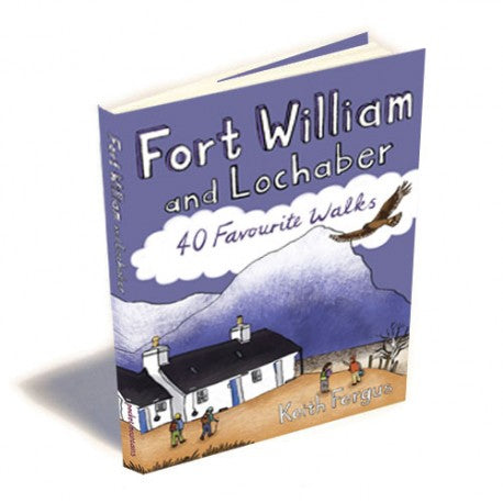 40 Walks Fort William & Lochaber
