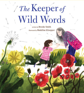 A touching tale of a grandmother and her granddaughter exploring and cherishing the natural world. The keeper of wild words