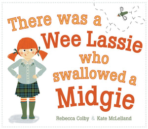 Fun book for children of a wee lassie who swallowed a midgie and what becomes of her.